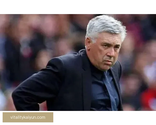 安切洛蒂继续证明其战术大师地位，影响众多球队实力提升。